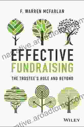 Effective Fundraising: The Trustees Role And Beyond