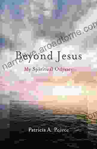 Beyond Jesus: My Spiritual Odyssey