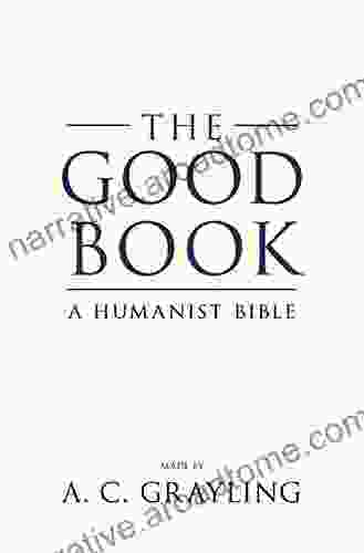 The Good Book: A Humanist Bible