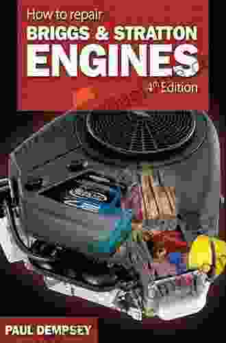 How To Repair Briggs And Stratton Engines 4th Ed