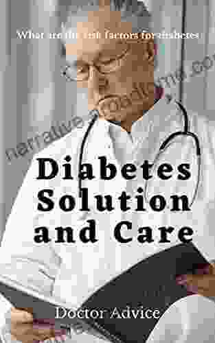 Diabetes Solution And Care : Doctor Advice