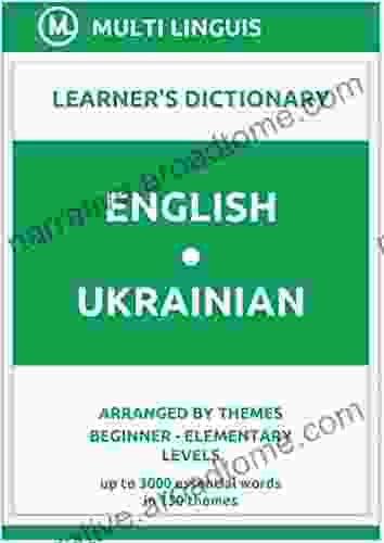 English Ukrainian Learner S Dictionary (Arranged By Themes Beginner Elementary Levels) (Ukrainian Language)