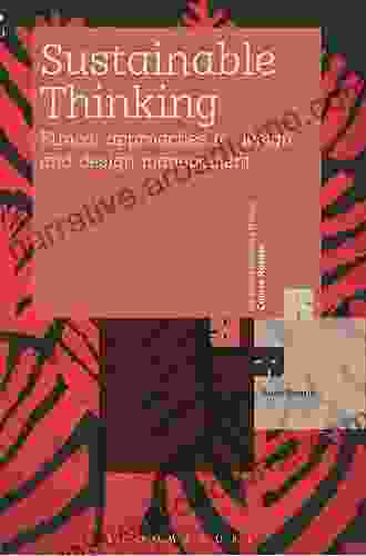 Sustainable Thinking: Ethical Approaches to Design and Design Management (Required Reading Range)