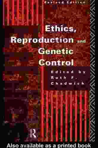 Ethics Reproduction and Genetic Control