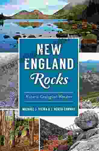 New England Rocks: Historic Geological Wonders (American Heritage)