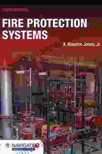 Fire Protection Systems A Maurice Jones Jr