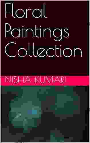 Floral Paintings Collection Nisha Kumari