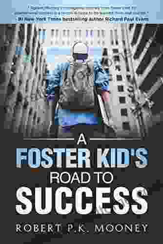 A Foster Kid S Road To Success