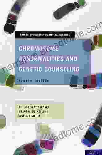 Gardner And Sutherland S Chromosome Abnormalities And Genetic Counseling (Oxford Monographs On Medical Genetics 70)