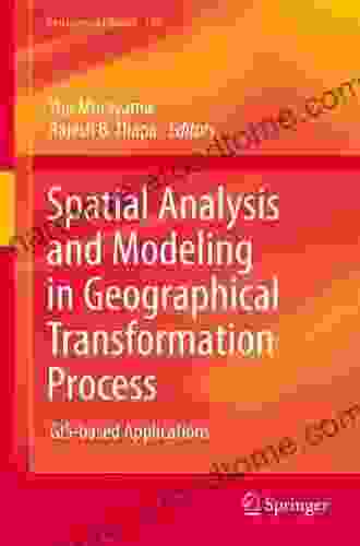 Spatial Analysis And Modeling In Geographical Transformation Process: GIS Based Applications (GeoJournal Library 100)