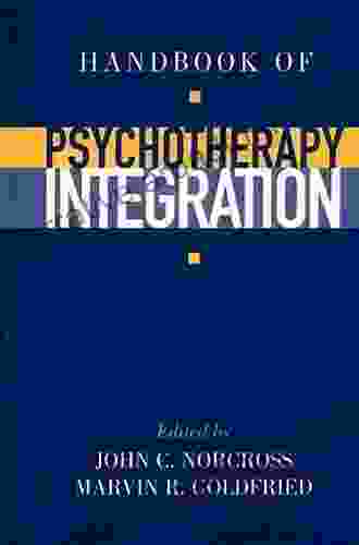 Handbook Of Psychotherapy Integration John C Norcross