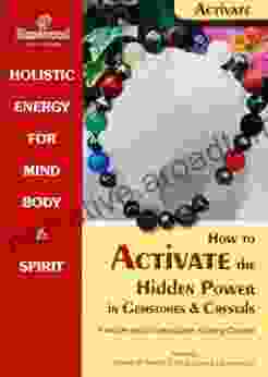 How To Activate The Hidden Power In Gemstones Crystals A Guide Into Crystals (Power For Life 7)