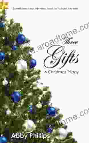 Three Gifts: A Christmas Trilogy