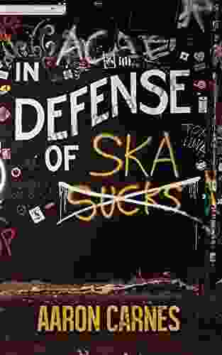 In Defense Of Ska Aaron Carnes