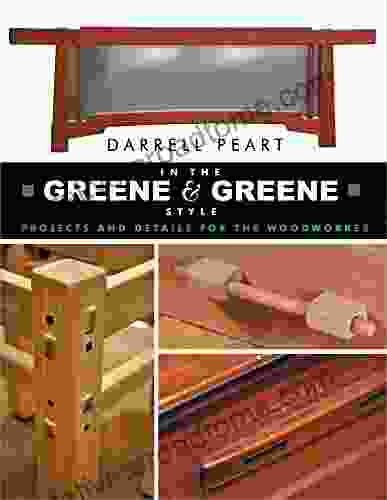 In the Greene Greene Style: Projects and Details for the Woodworker