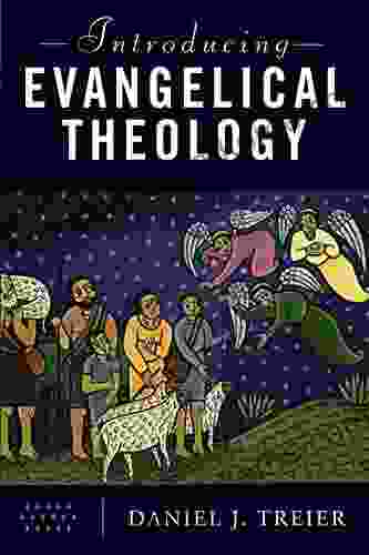 Introducing Evangelical Theology Daniel J Treier