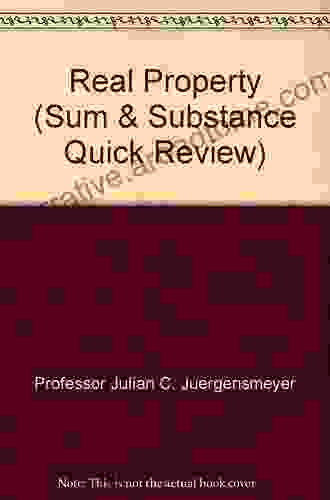 Juergensmeyer And Brown S Sum And Substance Quick Review On Property 5th (Quick Review Series)