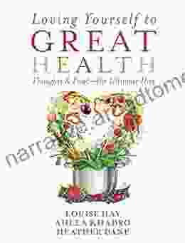 Loving Yourself To Great Health: Thoughts Food The Ultimate Diet