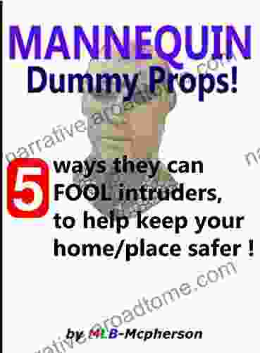 Mannequins: 5 Ways To Fool Intruders How To