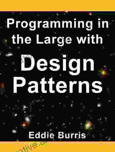 Programming In The Large With Design Patterns