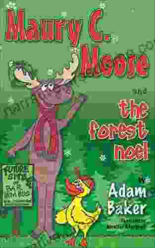 Maury C Moose And The Forest Noel