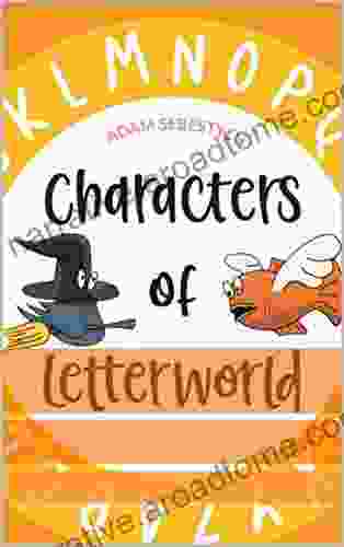 Characters Of Letterworld Adam Sebestyen