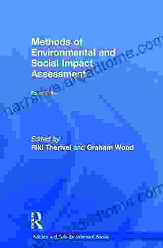 Methods Of Environmental And Social Impact Assessment (Natural And Built Environment Series)