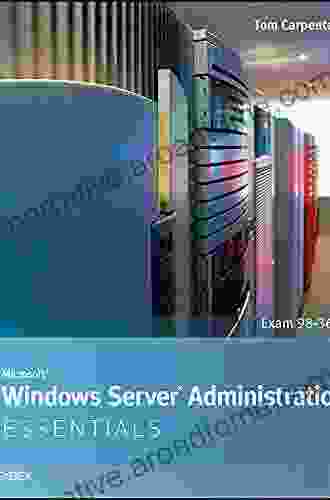 Microsoft Windows Server Administration Essentials