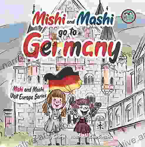 Mishi And Mashi Go To Germany : Mishi And Mashi Visit Europe