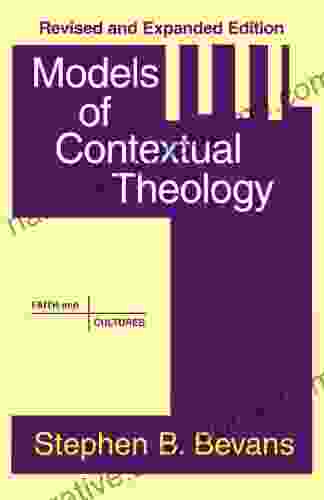 Models Of Contextual Theology (Faith And Culture)