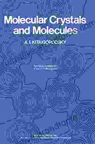 Molecular crystals and Molecules Abby Sallenger