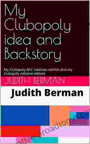 My Clubopoly Idea And Backstory: My Clubopoly NYC Coalition Edition And My Clubopoly National Edition