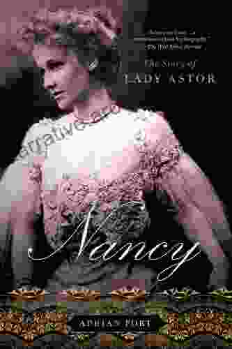 Nancy: The Story Of Lady Astor