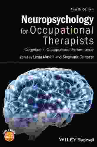 Neuropsychology For Occupational Therapists: Cognition In Occupational Performance