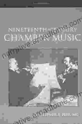 Nineteenth Century Chamber Music (Routledge Studies In Musical Genres)