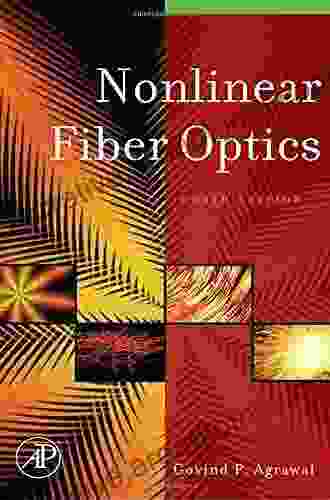 Nonlinear Fiber Optics (Optics And Photonics)