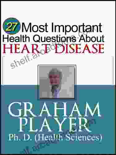 27 Most Important Health Questions about Gout: Not For Dummies Answers (27 Most Important Health Questions Series)