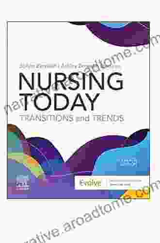 Nursing Today E Book: Transition And Trends (Nursing Today: Transition Trends (Zerwekh))