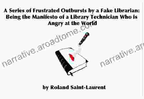 A Of Frustrated Outbursts By A Fake Librarian