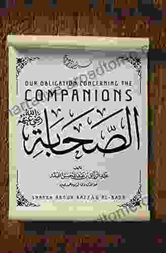 OUR OBLIGATION CONCERNING THE COMPANIONS