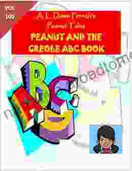 Peanut And The Creole ABC (Peanut Tales 100)