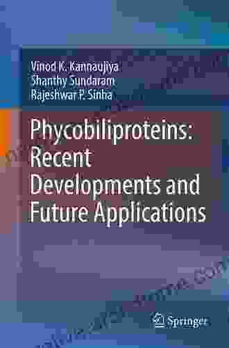 Phycobiliproteins: Recent Developments And Future Applications