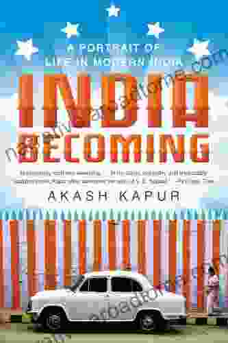 India Becoming: A Portrait of Life in Modern India