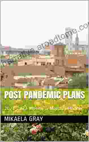 Post Pandemic Plans: 2024 Weekly Monthly Planner: