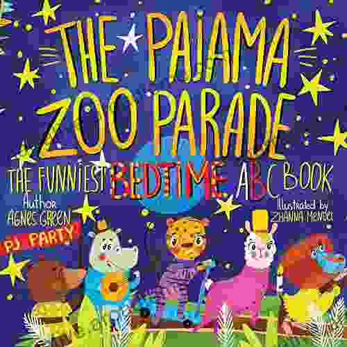 The Pajama Zoo Parade: The Funniest Bedtime ABC (Short And Funny Bedtime Stories For Children Ages 3 5 That Every Parent Will Enjoy) (Cozy Reading Nook)