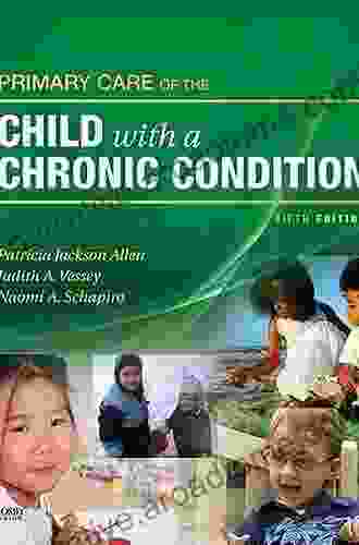 Primary Care Of The Child With A Chronic Condition E