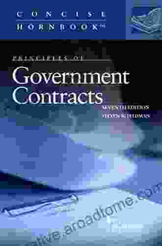 Principles Of Government Contracts (Concise Hornbook Series)