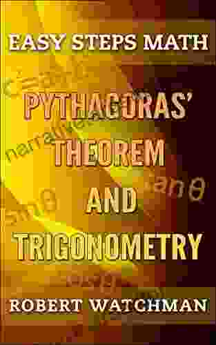 Pythagoras Theorem And Trigonometry (Easy Steps Math 7)