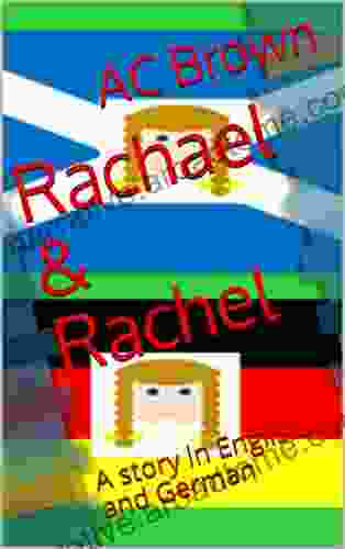 Rachael Rachel: A Story In English And German