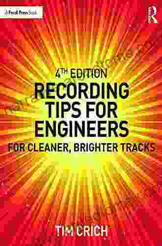 Recording Tips For Engineers: For Cleaner Brighter Tracks